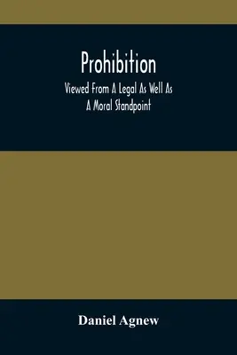 Zákaz: Z právneho aj morálneho hľadiska - Prohibition: Viewed From A Legal As Well As A Moral Standpoint