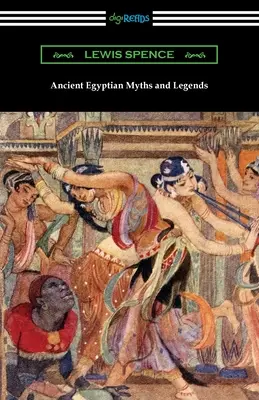 Staroegyptské mýty a legendy - Ancient Egyptian Myths and Legends