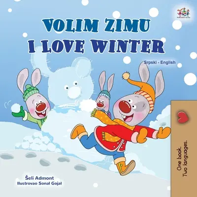 Milujem zimu (srbská anglická dvojjazyčná kniha pre deti - latinská abeceda) - I Love Winter (Serbian English Bilingual Children's Book - Latin Alphabet)
