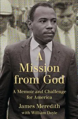 Misia od Boha: Spomienky a výzva pre Ameriku - Mission from God: A Memoir and Challenge for America