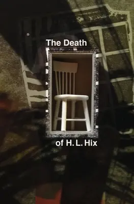 Smrť H. L. Hixa - The Death of H. L. Hix