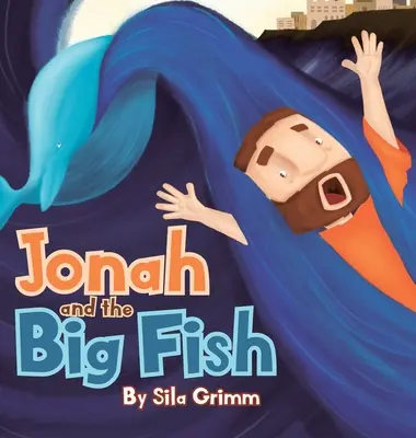 Jonáš a veľká ryba - Jonah and the Big Fish