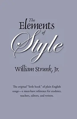 Prvky štýlu: Pôvodné vydanie - The Elements of Style: The Original Edition