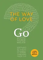 Cesta lásky: Go - The Way of Love: Go