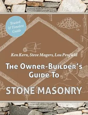 Príručka staviteľa majiteľa pre kamenárstvo (The Owner Builder's Guide to Stone Masonry) - The Owner Builder's Guide to Stone Masonry
