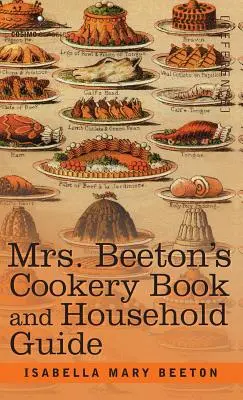 Kuchárska kniha a sprievodca domácnosťou pani Beetonovej - Mrs. Beeton's Cookery Book and Household Guide
