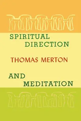 Duchovné vedenie a meditácia - Spiritual Direction and Meditation