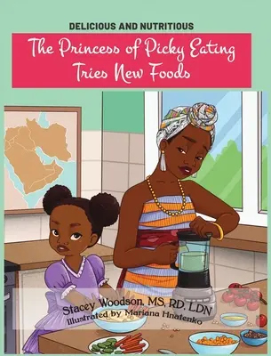 Princezná vyberavého jedla skúša nové potraviny - The Princess of Picky Eating Tries New Foods