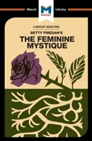 Analýza knihy Betty Friedanovej Ženská mystika - An Analysis of Betty Friedan's the Feminine Mystique