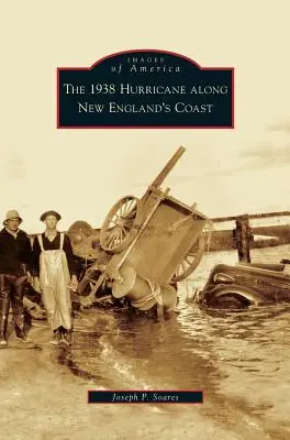 Hurikán na pobreží Nového Anglicka v roku 1938 - 1938 Hurricane Along New England's Coast