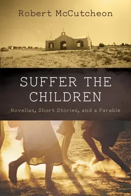 Trpieť deti - Suffer the Children