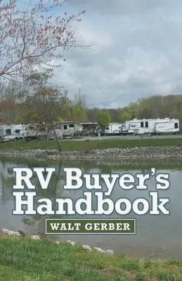 Príručka kupujúceho obytného vozidla - Rv Buyer's Handbook