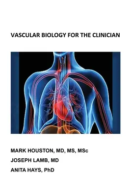 Cievna biológia pre lekárov - Vascular Biology for the Clinician