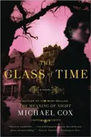 Sklo času: Tajný život slečny Esperanzy Gorstovej - Glass of Time: The Secret Life of Miss Esperanza Gorst