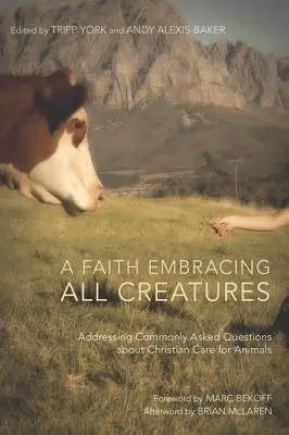 Viera zahŕňajúca všetky stvorenia - A Faith Embracing All Creatures