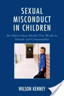 Sexuálne zneužívanie detí: Model intervencie, ktorý funguje v školách a komunitách - Sexual Misconduct in Children: An Intervention Model That Works in Schools and Communities