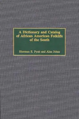 Slovník a katalóg afroamerického folklóru Juhu - A Dictionary and Catalog of African American Folklife of the South