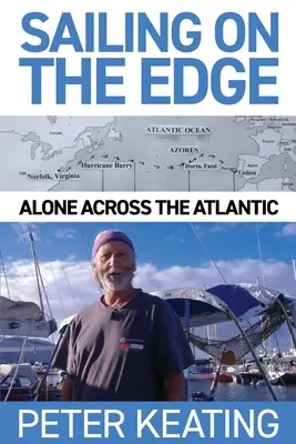 Plavba na hrane: Sám cez Atlantik - Sailing on the Edge: Alone Across the Atlantic