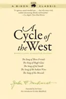 Cyklus Západu, Klasické vydanie s poznámkami Bison: Pieseň troch priateľov, Pieseň Hugha Glassa, Pieseň Jed Smitha, Pieseň indiána W - Cycle of the West, Bison Classic Annotated Edition: The Song of Three Friends, the Song of Hugh Glass, the Song of Jed Smith, the Song of the Indian W
