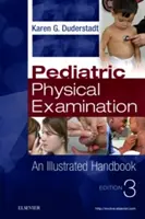 Pediatrické lekárske vyšetrenie: Ilustrovaná príručka - Pediatric Physical Examination: An Illustrated Handbook