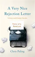 Veľmi pekný list o odmietnutí - Denník spisovateľa - Very Nice Rejection Letter - Diary of a Novelist