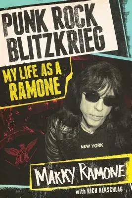 Punk Rock Blitzkrieg: Môj život Ramoneho - Punk Rock Blitzkrieg: My Life as a Ramone