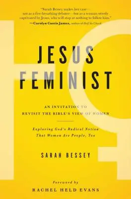 Ježiš Feminista: Pozvánka na prehodnotenie biblického pohľadu na ženy - Jesus Feminist: An Invitation to Revisit the Bible's View of Women