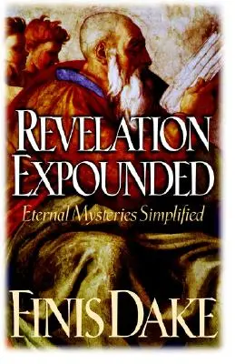 Vysvetlené zjavenie - Revelation Expouned