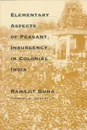 Elementárne aspekty roľníckeho povstania v koloniálnej Indii - Elementary Aspects of Peasant Insurgency in Colonial India