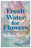 Svieža voda pre kvety - PREDANÝCH VYŠETRENÝCH MILIÓNOV VÝTLAČOV - Fresh Water for Flowers - OVER 1 MILLION COPIES SOLD