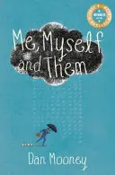 Ja, ja a oni - Me, Myself and Them