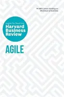 Agile: The Insights You Need (Agilita: Poznatky, ktoré potrebujete) z Harvard Business Review - Agile: The Insights You Need from Harvard Business Review