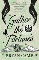 Zhromaždiť šťastie - román z mesta Crescent - Gather the Fortunes - A Crescent City Novel