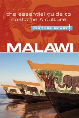 Malawi - Culture Smart!, Volume 92: The Essential Guide to Customs & Culture
