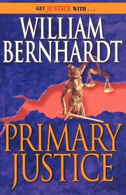 Primárna spravodlivosť: Napínavý román Bena Kincaida - Primary Justice: A Ben Kincaid Novel of Suspense