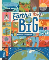 Zem je veľká - Kniha porovnávaní - Earth is Big - A Book of Comparisons