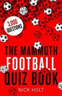 Mamutia kniha futbalových kvízov - The Mammoth Football Quiz Book