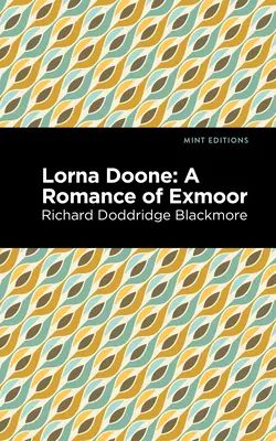 Lorna Doone: Román z Exmooru - Lorna Doone: A Romance of Exmoor