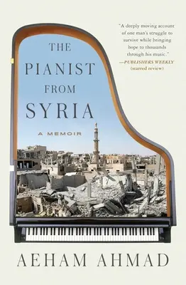 Pianista zo Sýrie: Spomienky na Sýriu - The Pianist from Syria: A Memoir
