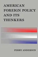 Americká zahraničná politika a jej myslitelia - American Foreign Policy and Its Thinkers