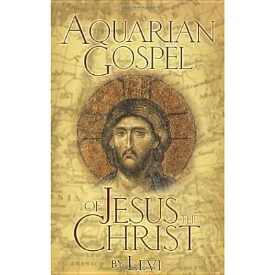 Vodnárske evanjelium Ježiša Krista: Filozofický a praktický základ univerzálnej cirkvi a svetového náboženstva veku Vodnára; prepis - The Aquarian Gospel of Jesus the Christ: The Philosophic and Practical Basis of the Church Universal and World Religion of the Aquarian Age; Transcrib