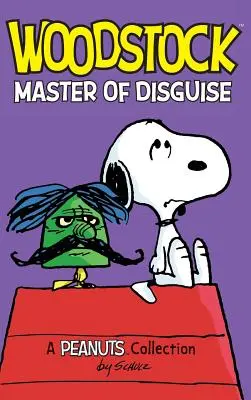 Woodstock: Séria: Mister of Disguise (Majster prestrojenia) - Woodstock: Master of Disguise