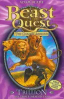 Beast Quest: Trillion, trojhlavý lev - Séria 2 Kniha 6 - Beast Quest: Trillion the Three-Headed Lion - Series 2 Book 6