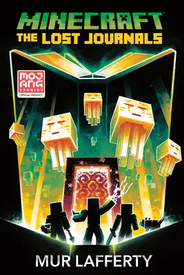Minecraft: The Lost Journals: Oficiálny román o Minecrafte - Minecraft: The Lost Journals: An Official Minecraft Novel