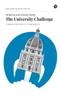 Univerzitná výzva: Changing Universities in the Changing World (Meniace sa univerzity v meniacom sa svete) - The University Challenge: Changing Universities in a Changing World