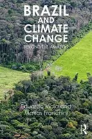 Brazília a klimatické zmeny: Za hranicami Amazónie - Brazil and Climate Change: Beyond the Amazon