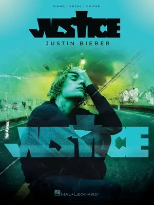 Justin Bieber - Spravodlivosť: Spevník pre klavír/vokál/gitaru - Justin Bieber - Justice: Piano/Vocal/Guitar Songbook