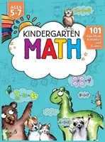 Pracovný zošit matematiky pre materské školy: Knižka: 101 zábavných matematických aktivít a hier Sčítanie a odčítanie, počítanie, pracovné listy a ďalšie aktivity pre materské školy a 1. ročník ZŠ - Kindergarten Math Workbook: 101 Fun Math Activities and Games Addition and Subtraction, Counting, Worksheets, and More Kindergarten and 1st Grade