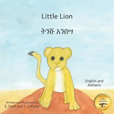 Malý lev: Kde je moja mama v amharčine a angličtine - Little Lion: Where's My Mama in Amharic and English