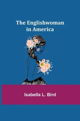 Angličanka v Amerike - The Englishwoman in America